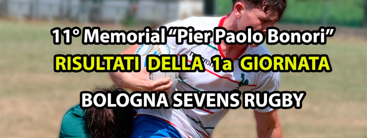 I risultati della prima giornata del Bologna Sevens Rugby